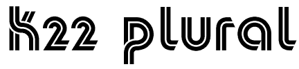 K22 Plural is based on a font designed by Vicente Rojo for the Mexican magazine Plural